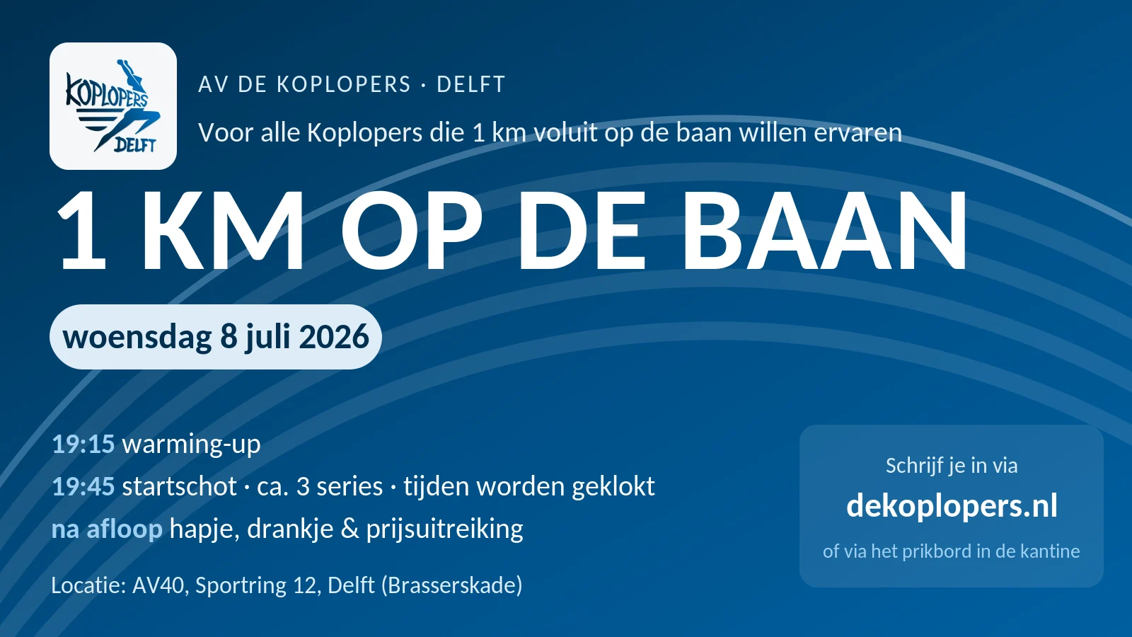 1km_op_de_baan_8juli2026_16x9 Poster 1 km op de baan op woensdag 8 juli 2026 bij AV De Koplopers, AV40 Delft